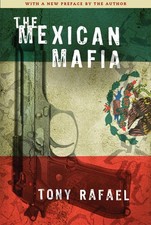The Mexican Mafia by Tony Rafael (English) Paperback Book