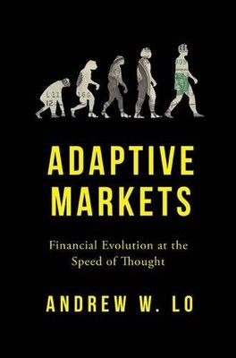 Andrew W. Lo Adaptive Markets (Hardback)