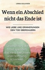 Wenn ein Abschied nicht das Ende ist – Geschichten,... | Buch | Zustand sehr gut