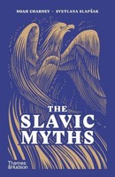 The Slavic Myths, Noah Charney