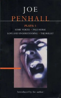 Penhall Plays: ''Some Voices'', ''Pale Horse'', ''Love and Understanding'', ''The Bulle