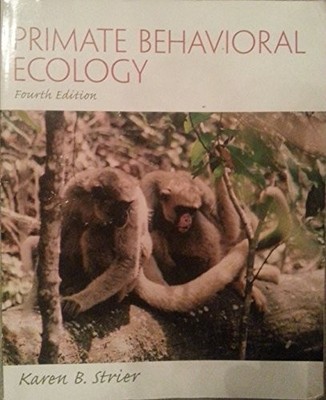Primate Behavioral Ecology - VERY GOOD
