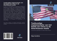 Taalkundige Implementatie Van Het Beeld Van China In De Amerikaanse Media Buch