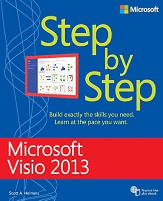 Microsoft Visio 2013 Step By Step (Step by Step (Microsoft)), Scott A. Helmers, 