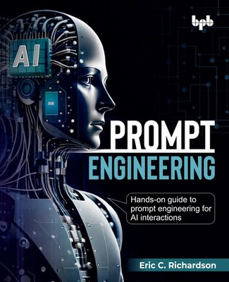 Prompt Engineering | Eric C. Richardson | Taschenbuch | Englisch | 2025