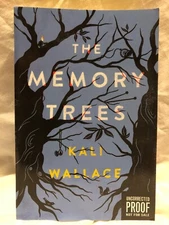 The Memory Trees Kali Wallace Advanced Readers Copy Uncorrected Proof Book
