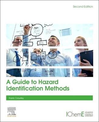 A Guide to Hazard Identification Methods - 9780128195437