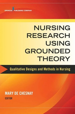 Mary RN PMHCNS-BC FA de Chesnay | Nursing Research Using Grounded Theory | Buch