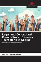 Cecilia Cuervo Nieto | Legal And Conceptual Foundations Of Human Trafficking...