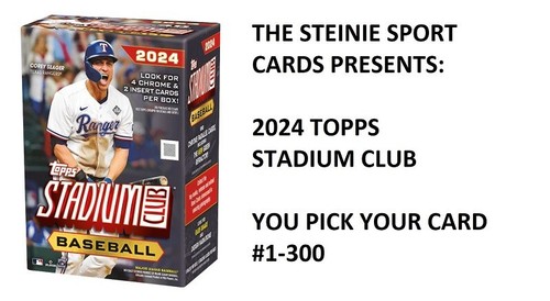 **2024 Topps Stadium Club #1-300 YOU PICK YOUR CARD TO COMPLETE SET UPD 01/25** - Picture 1 of 6