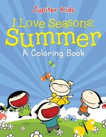 Jupiter Kids | I Love Seasons | Taschenbuch | Englisch (2015) | Jupiter Kids