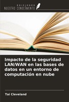 Tai Cleveland | Impacto De La Seguridad Lan/Wan En Las Bases De Datos En Un...