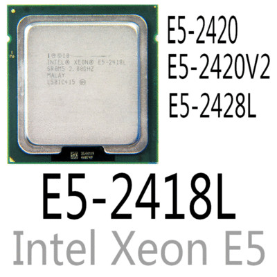 intel Xeon E5-2418L E5-2420 E5-2420 V2 E5-2428L CPU Processor