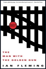 THE MAN WITH THE GOLDEN GUN (JAMES BOND) By Ian Fleming *Excellent Condition*