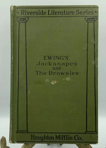 Ewings Jackanapes And The Brownies; Juliana Horatia Ewing 1902 Hardcover