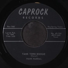 HANK HARRAL: tank town boogie / sweet memory CAPROCK 7" Single 45 RPM