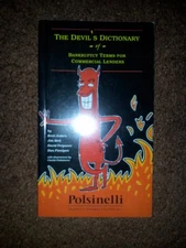 The Devil's Dictionary of Bankruptcy Terms for Commercial Lenders