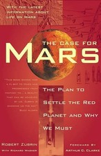 The Case for Mars by Zubrin, Robert 0684835509 FREE Shipping