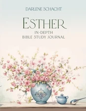 Esther: In-Depth Bible Study Journal by Schacht