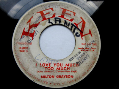 Milton Grayson*   I Love You Much Too Much - VG 45 rpm RECORD