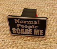Funny "Normal People SCARE ME", Trailer Hitch Cover Self-Locking.