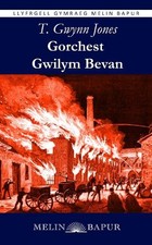 Thomas Gwynn Jones Adam Pearce Gorchest Gwilym Bevan (Paperback)
