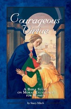 Courageous Virtue (Courageous Studies for Wom...