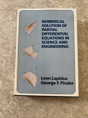 Numerical Solution of Partial Differential Equations in Science and Engineering
