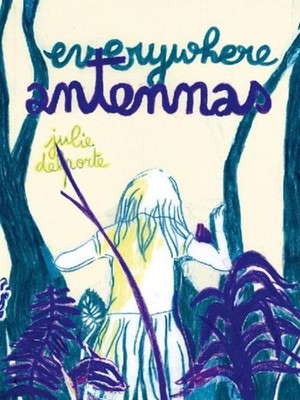 Everywhere Antennas Julie Delporte