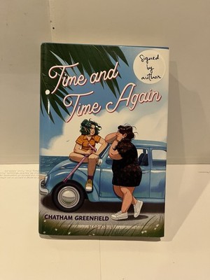 SIGNED Time and Time Again Chatham Greenfield First Edition Hardcover Bloomsbury
