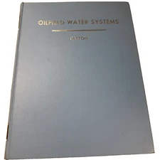 Oilfield Water Systems 1977 2nd Edition Campbell Petroleum Series Patton