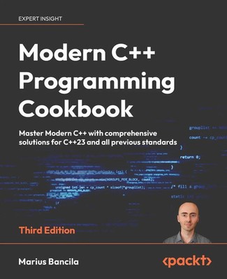 Modern C++ Programming Cookbook - Third Edition | Marius Bancila | Taschenbuch