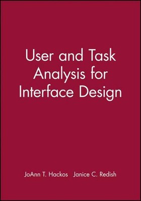User and Task Analysis for Interface Design by Janice C. Redish (English) Paperb