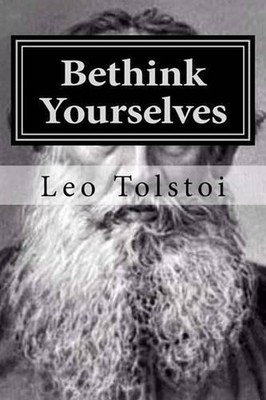 Bethink Yourselves by Leo Tolstoi (English) Paperback Book