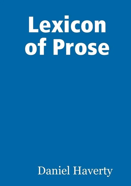 Lexicon Of Prose Daniel Haverty Taschenbuch Kartoniert / Broschiert Englisch-image