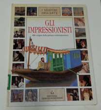 gli impressionisti - i maestri dell'arte - mondadori - 1994 - copertina rigida