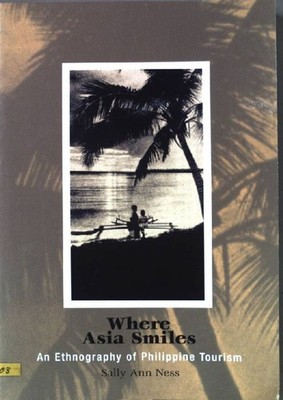 Where Asia Smiles: An Ethnography of Philippine Tourism (Contemporary Ethnograph