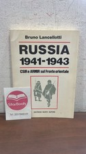 RUSSIA 1941-1943      STORIA CSIR e ARMIR FRONTE ORIENTALE      - LANCELLOTTI