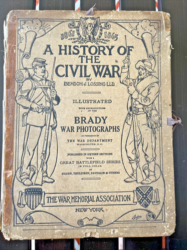COMPLETE 16 Vol Set History of The Civil War Lossing Brady War Photographs 1912