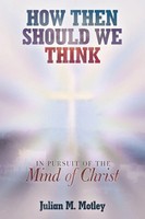 Julian M. Motley | How Then Should We Think | Taschenbuch | Englisch (2016)