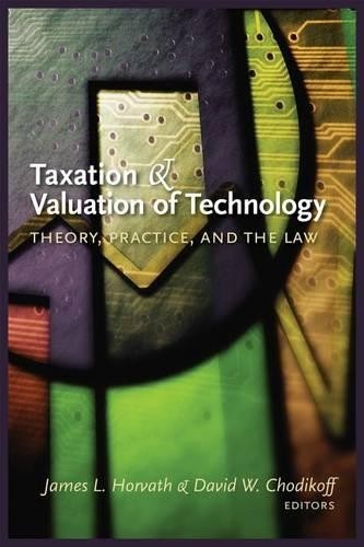 Taxation and Valuation of Technology - 9781552211526