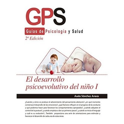 EL DESARROLLO PSICOEVOLUTIVO DEL NI�O I-2 EDICI�N (CIEN - Spanish Language Paper