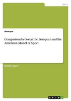 Comparison Between The European And The American Model Of Sport Anonymous