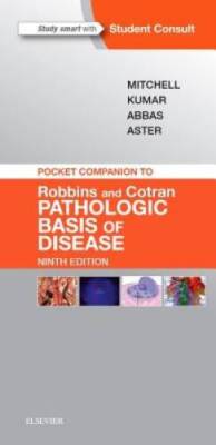 Pocket Companion to Robbins & Cotran Pathologic Basis of Disease, 9e (Rob - GOOD