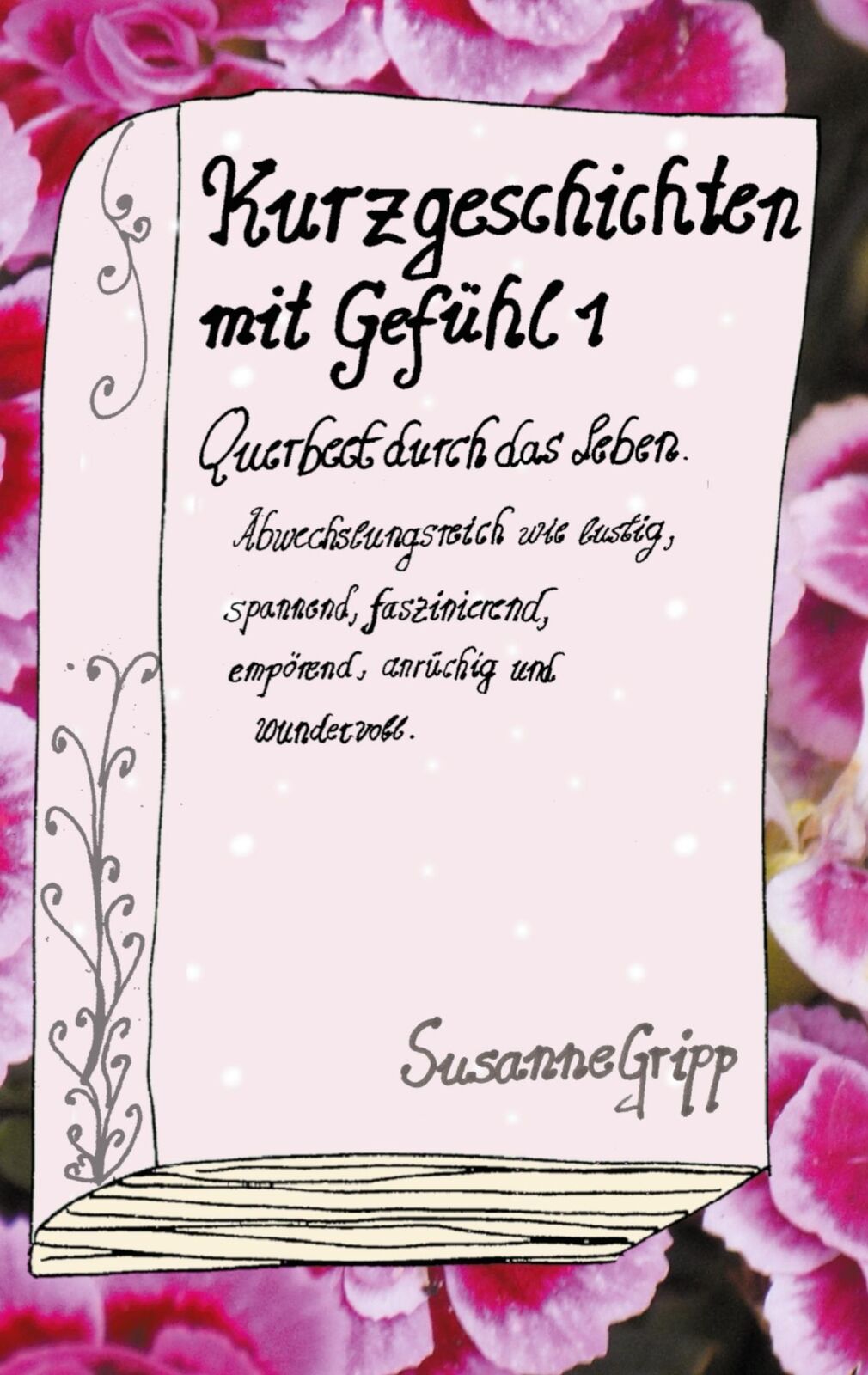 Thumbnail - Kurzgeschichten Mit Gefühl 1 Susanne Gripp Taschenbuch Paperback 244