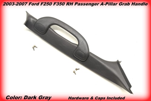 03-07 Ford F250 F350 RH Right Passenger A-Pillar Trim Grab Handle Dk. Grey Gray