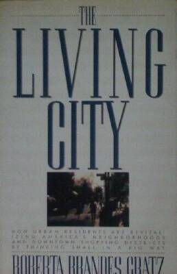 Living City - Hardcover By Gratz, Roberta - VERY GOOD
