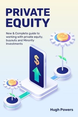 Hugh Powers Private equity - New & Complete guide to working with  (Taschenbuch)
