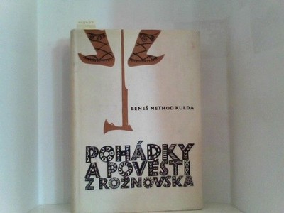 Pohadky a povesti z Roznovska. Kulda, Benes Method: