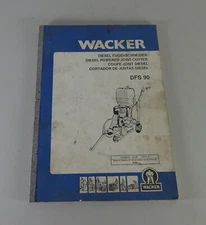 Operating Instructions + Spare Parts List Wacker Diesel Floor Cutter DFS 90 '01/1990
